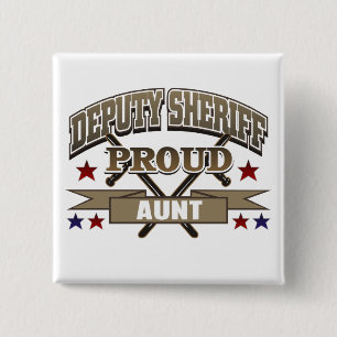 Deputy Sheriff Proud Aunt 2 Inch Square Button