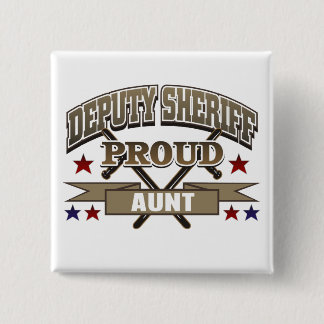 Deputy Sheriff Proud Aunt 2 Inch Square Button