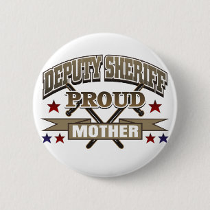 Deputy Sheriff Proud Mother 2 Inch Round Button