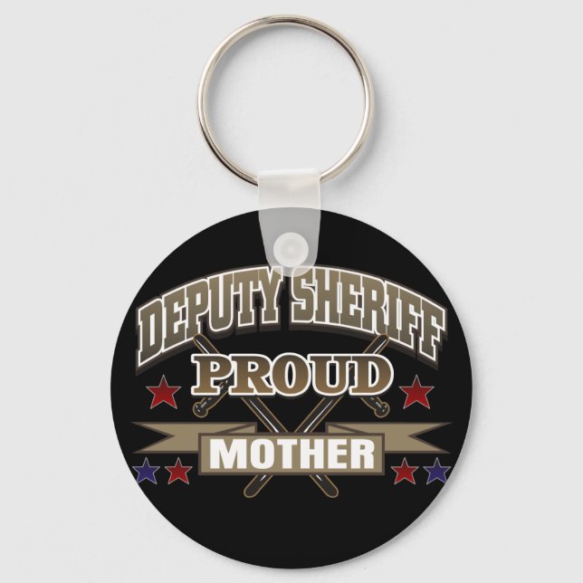 Deputy Sheriff Proud Mother Keychain (Front)