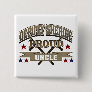 Deputy Sheriff Proud Uncle 2 Inch Square Button
