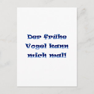 Der frühe Vogel kann mich mal Postcard