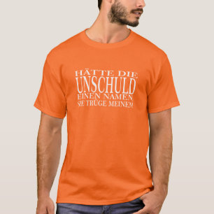 Der Unschuld's Name T-Shirt