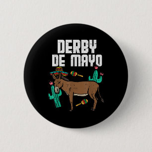 Derby De Mayo Donkey Horse Cinco De Mayo Mexican F 2 Inch Round Button