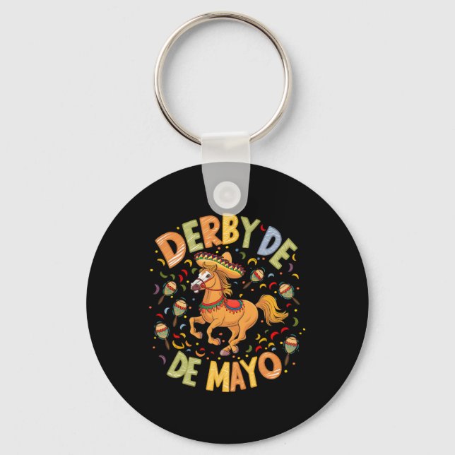 Derby De Mayo Funny Cinco De Mayo Mexican Party  Keychain (Front)