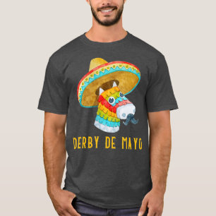 Derby de Mayo Kentucky Horse Race Mexico Pinata Me T-Shirt