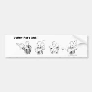 Derby refs are SEX-E Bumper Sticker