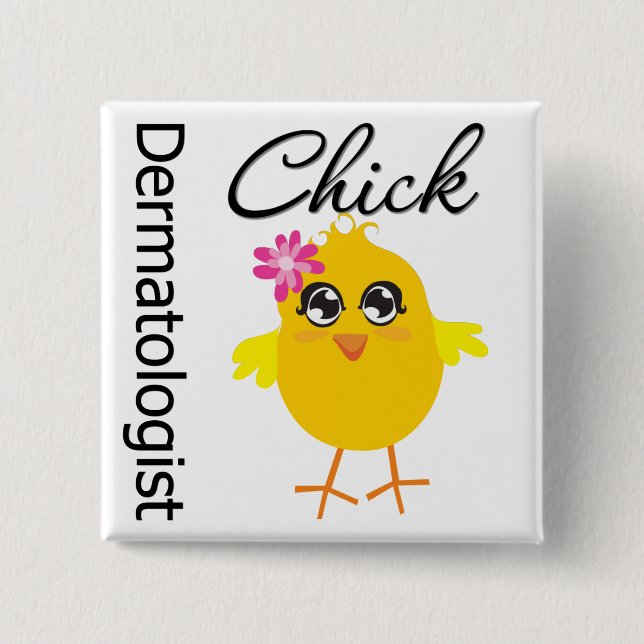 Dermatologist Chick 2 Inch Square Button (Front)