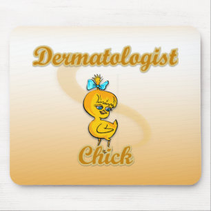 Dermatologist Chick Mouse Pad