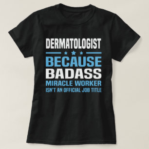 Dermatologist T-Shirt
