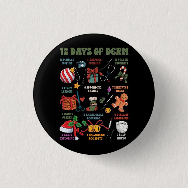 Dermatology Nurse Merry Christmas 12 Days Of Derm  1 Inch Round Button (Front)
