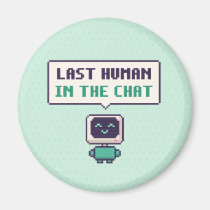 Dernier Humain Dans Le Chat Drôle AI Pixel Magnet