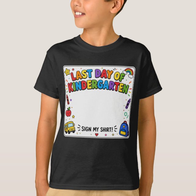 Dernier jour de maternelle signe mon t-shirt (Devant)