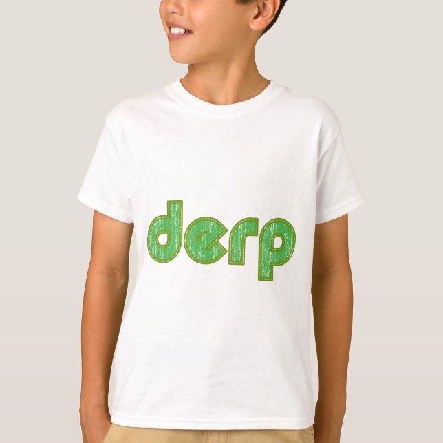 Derp 2 T-Shirt (Front)