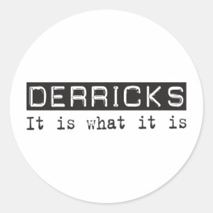 Derricks It Is Classic Round Sticker