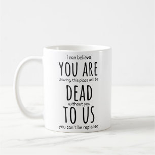 Des tasses amusantes pour un collègue, vous êtes m