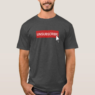 Désabonner Funny Tshirt