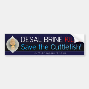 Desal Brine Kills - Save the Cuttlefish! Sticker