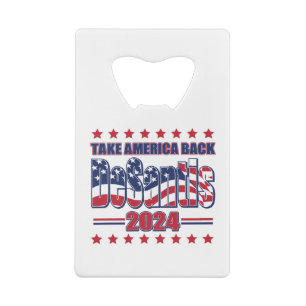DeSantis-2024-Take-America-Back- Credit Card Bottle Opener