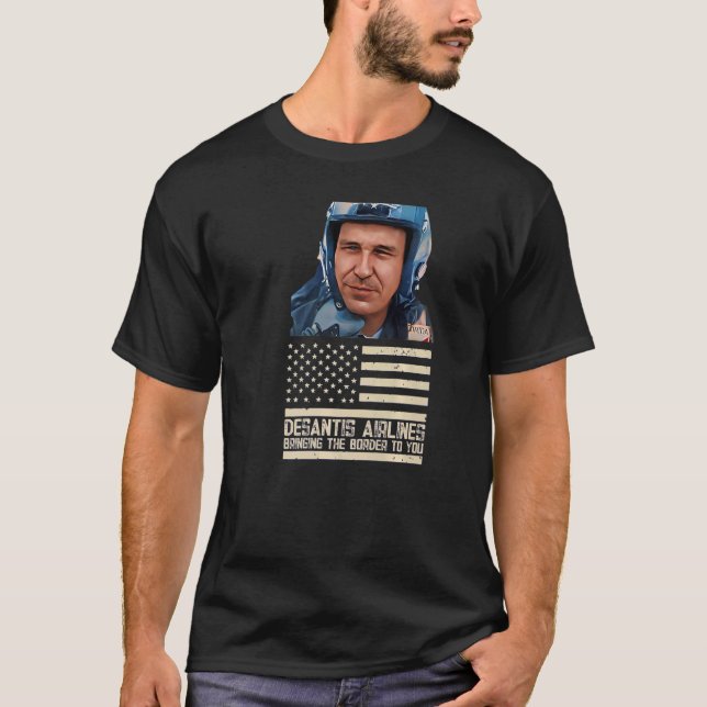 Desantis Airline Bringing the Border to You Martha T-Shirt (Front)