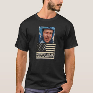 Desantis Airline Bringing the Border to You Martha T-Shirt