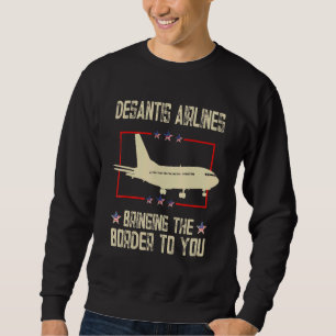 Desantis Airlines Bringing The Border To You Retro Sweatshirt
