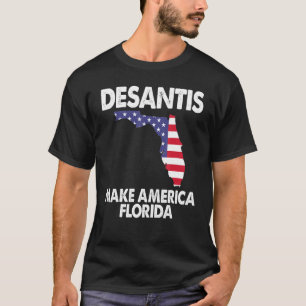 Desantis Make America Florida T-Shirt