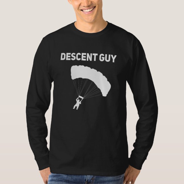 Descent Guy Skydiving Skydiver Parachuting T-Shirt (Front)