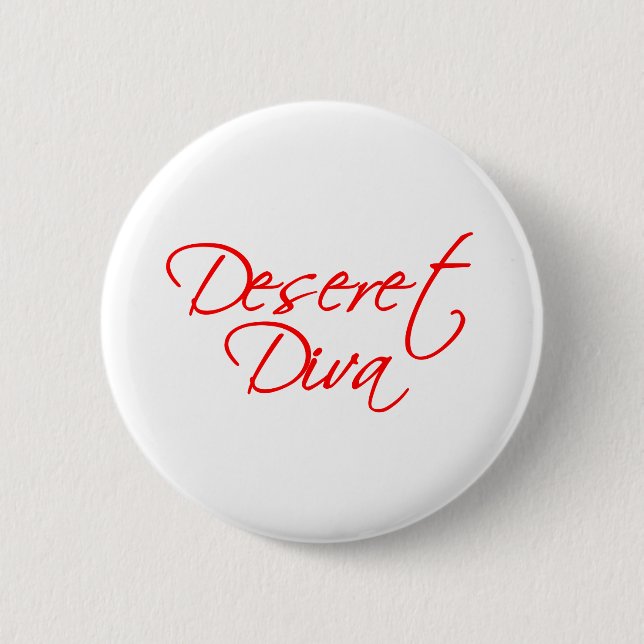 Deseret Diva 2 Inch Round Button (Front)
