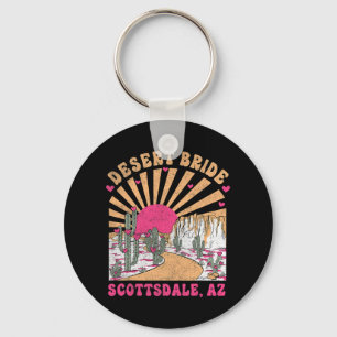 Desert Bride Scottsdale Bride Squad Bachelorette P Keychain