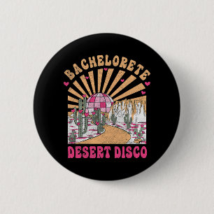 Desert Disco Bride Squad Bridal Party Bachelorette 2 Inch Round Button