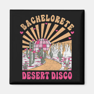 Desert Disco Bride Squad Bridal Party Bachelorette Magnet