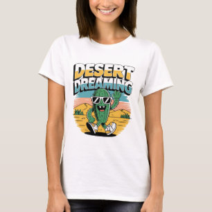 Desert Dreaming T-Shirt