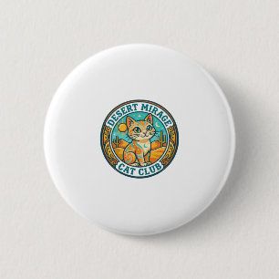 Desert Mirage Cat Cat Mom Gift Idea - Desert Mirag 2 Inch Round Button
