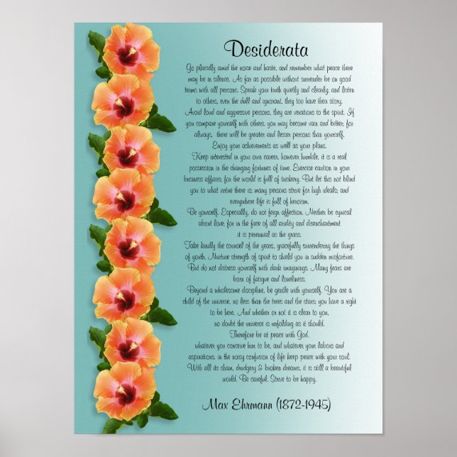 Desiderata "desired things" Hibiscus border Poster (Front)