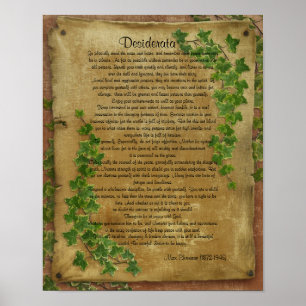 Desiderata "desired things",Ivy on parchment Poster