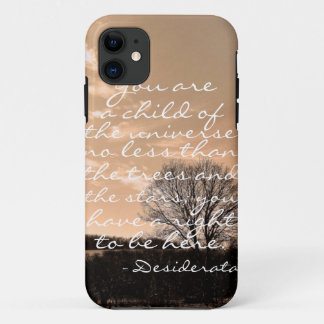 Desiderata poem inspirational saying quote nature iPhone 11 case