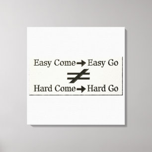 Design About Easy Work And Hard Work Relationship Canvas Print
