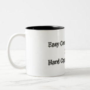 Design About Easy Work And Hard Work Relationship Two-Tone Coffee Mug