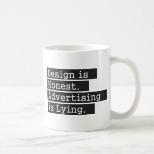 Design is Honest - Black Coffee Mug
