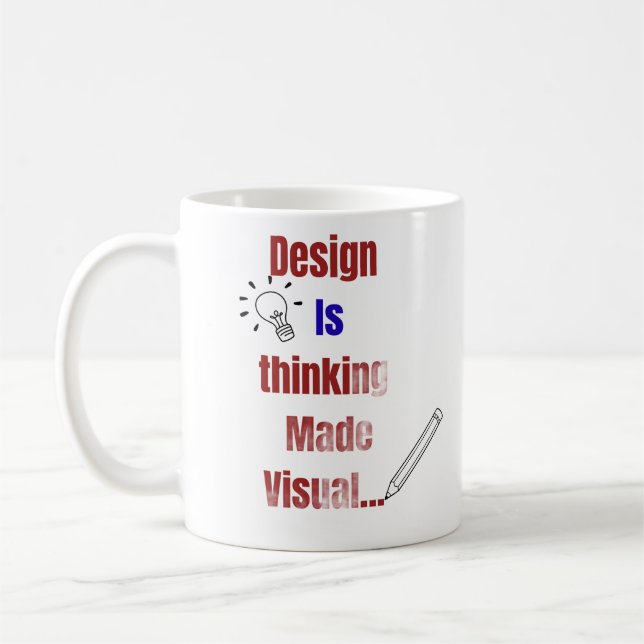Design Is Thinking Made Visual – Minimal Graphic D Coffee Mug (Left)