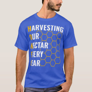 Design Men Honey Harvesting Our Nectar T-Shirt