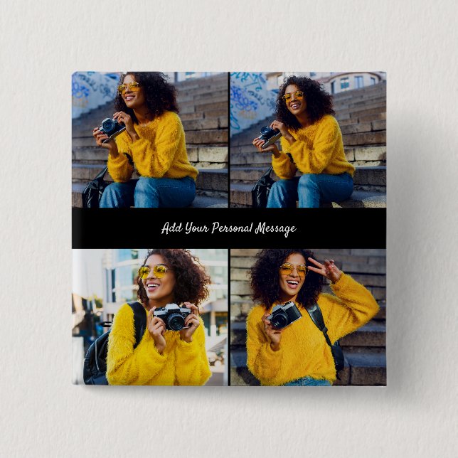 Design Your Own 4 Photo Collage 2 Inch Square Button (Front)