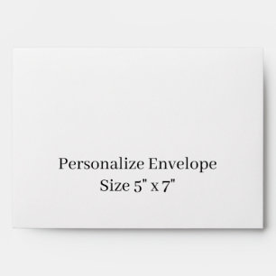 Design Your Own 5" x 7" Personalized Envelope
