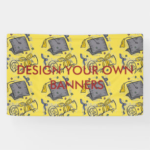 Design your own banners for GRADUATION PARTIES, ET