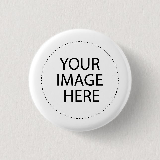 Design Your Own ~ Create Your Own Custom Gift 1 Inch Round Button (Front)