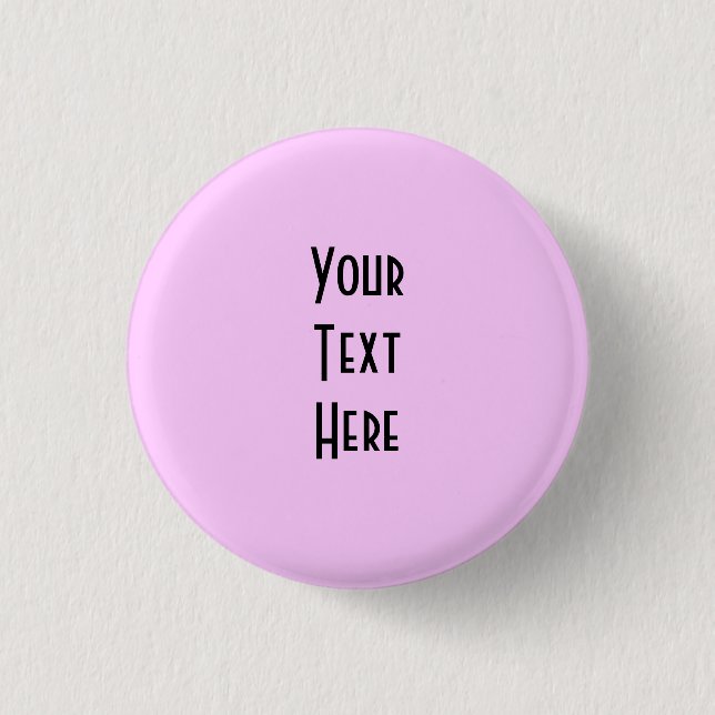 Design Your Own ~ Create Your Own Custom Gift 1 Inch Round Button (Front)