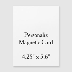 Design Your Own custom 4.25" x 5.6" Magnetic Card