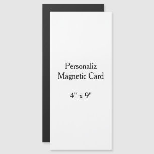 Design Your Own custom 4" x 9" Magnetic Card