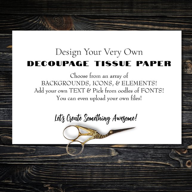 Design Your Own Decoupage Tissue Paper (Creator Uploaded)